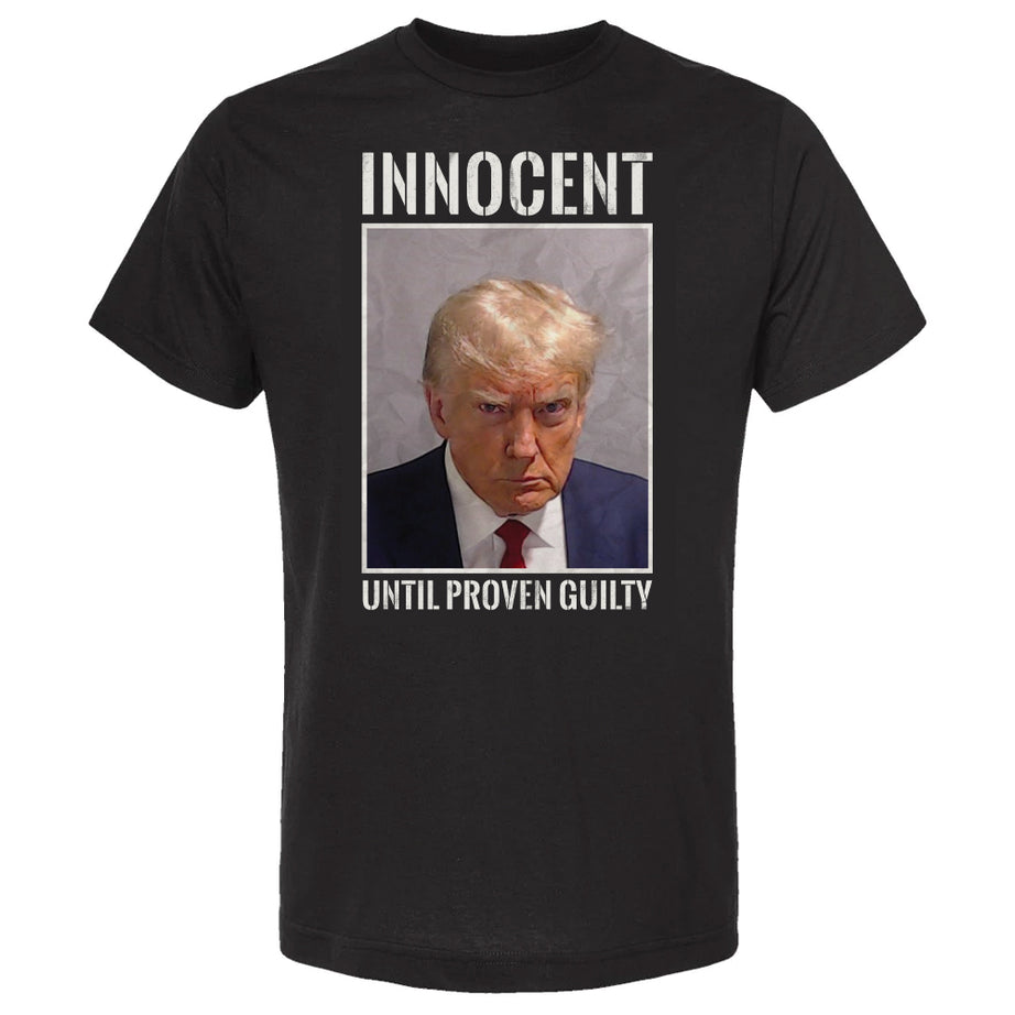 INNOCENT UNTIL PROVEN GUILTY T-SHIRT