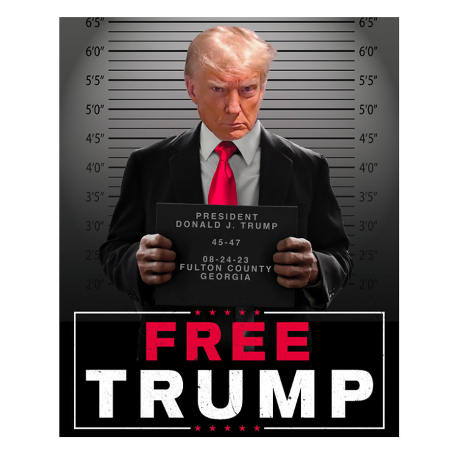 TRUMP MUGSHOT SIGN POSTER